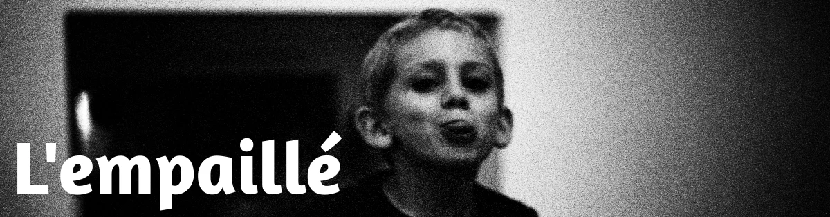 L'Empaillé